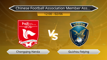 Chinese Football Association Member Association Champions League Chongqing Handa VS Guizhou Feiying